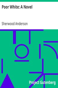 Poor White: A Novel by Sherwood Anderson