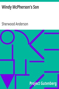Windy McPherson's Son by Sherwood Anderson