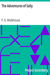 The Adventures of Sally by P. G. (Pelham Grenville) Wodehouse