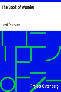 The Book of Wonder by Lord Dunsany