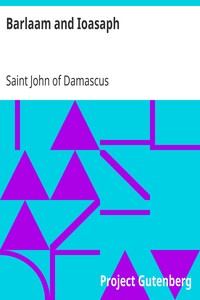 Barlaam and Ioasaph by Saint John of Damascus