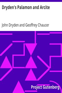 Dryden's Palamon and Arcite by John Dryden