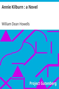 Annie Kilburn : a Novel by William Dean Howells
