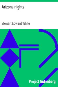 Arizona nights by Stewart Edward White
