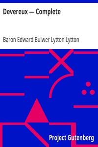 Devereux — Complete by Edward Bulwer Lytton Lytton