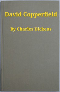 David Copperfield by Charles Dickens