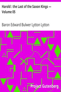 Harold : the Last of the Saxon Kings — Volume 05 by Edward Bulwer Lytton Lytton