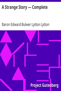 A Strange Story — Complete by Edward Bulwer Lytton Lytton