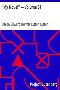 "My Novel" — Volume 04 by Edward Bulwer Lytton Lytton