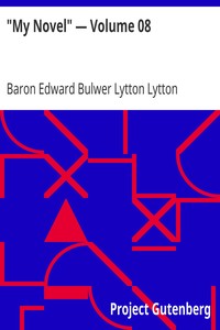 "My Novel" — Volume 08 by Edward Bulwer Lytton Lytton