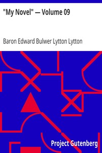 "My Novel" — Volume 09 by Edward Bulwer Lytton Lytton