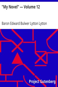 "My Novel" — Volume 12 by Edward Bulwer Lytton Lytton