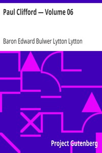 Paul Clifford — Volume 06 by Edward Bulwer Lytton Lytton
