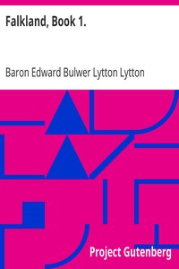 Falkland, Book 1. by Edward Bulwer Lytton Lytton