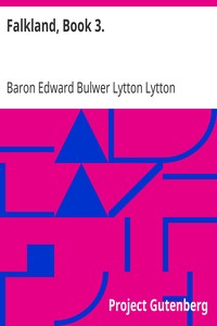 Falkland, Book 3. by Edward Bulwer Lytton Lytton