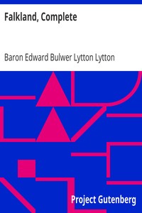 Falkland, Complete by Edward Bulwer Lytton Lytton