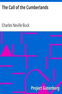 The Call of the Cumberlands by Charles Neville Buck