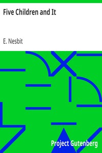Five Children and It by E. (Edith) Nesbit