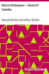 Notes to Shakespeare — Volume 01: Comedies by Samuel Johnson