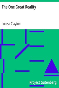 The One Great Reality by Louisa Clayton