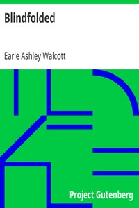 Blindfolded by Earle Ashley Walcott