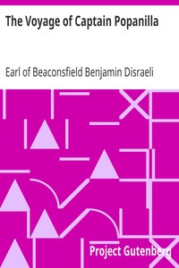 The Voyage of Captain Popanilla by Benjamin Disraeli