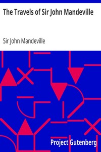 The Travels of Sir John Mandeville by John Mandeville