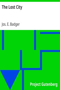 The Lost City by Jos. E. (Joseph Edward) Badger