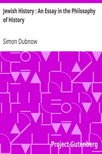 Jewish History : An Essay in the Philosophy of History by Simon Dubnow