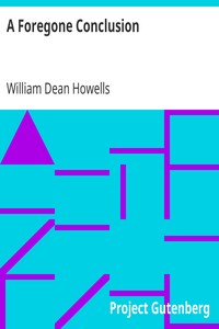 A Foregone Conclusion by William Dean Howells