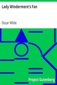 Lady Windermere's Fan by Oscar Wilde