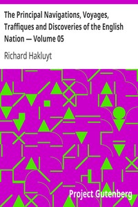 The Principal Navigations, Voyages, Traffiques and Discoveries of the English Nation — Volume 05
Central and Southern Europe by Richard Hakluyt