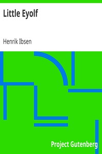 Little Eyolf by Henrik Ibsen