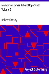 Memoirs of James Robert Hope-Scott, Volume 2 by Robert Ornsby