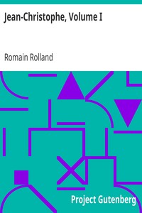 Jean-Christophe, Volume I by Romain Rolland