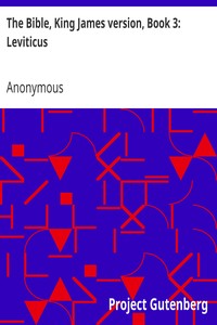 The Bible, King James version, Book 3: Leviticus by Anonymous