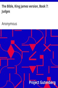 The Bible, King James version, Book 7: Judges by Anonymous