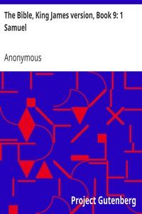 The Bible, King James version, Book 9: 1 Samuel by Anonymous