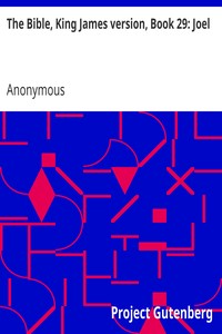 The Bible, King James version, Book 29: Joel by Anonymous