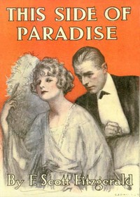 This Side of Paradise by F. Scott (Francis Scott) Fitzgerald