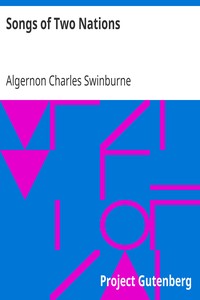 Songs of Two Nations by Algernon Charles Swinburne