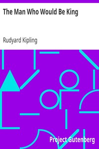 The Man Who Would Be King by Rudyard Kipling