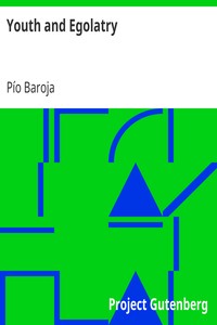 Youth and Egolatry by Pío Baroja
