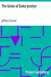 The Geste of Duke Jocelyn by Jeffery Farnol