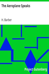 The Aeroplane Speaks by H. (Horatio) Barber