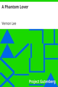 A Phantom Lover by Vernon Lee