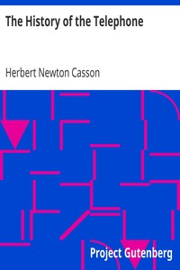 The History of the Telephone by Herbert Newton Casson