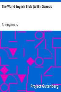 The World English Bible (WEB): Genesis by Anonymous