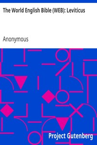 The World English Bible (WEB): Leviticus by Anonymous
