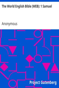 The World English Bible (WEB): 1 Samuel by Anonymous